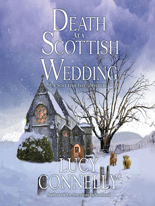 Title details for Death at a Scottish Wedding by Lucy Connelly - Available